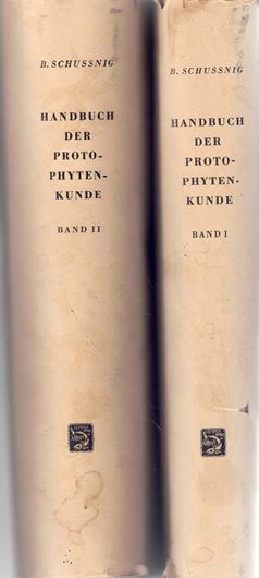 Handbuch der Protophytenkunde. Eine vergleichend - morphologische und biologische Darstellung der niederen Pflanzen für Biologen, Mediziner und Landwirte. 2 Bde. 1953-1960. illus. 2780 S. gr8vo. Leinen.