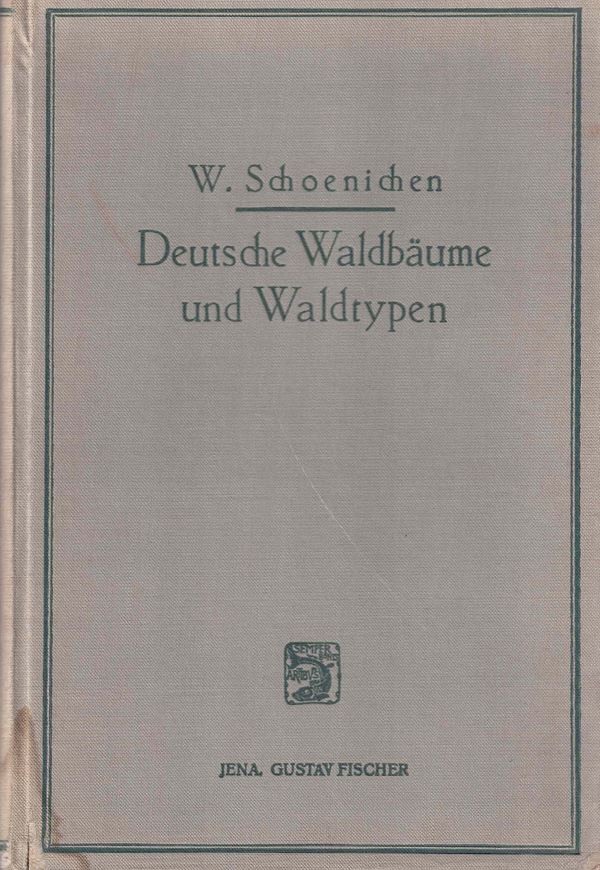 Deutsche Waldbäume und Waldtypen. 1933. 10 Tafeln. 41 Fig. XII, 208 S. gr8vo. Leinen.