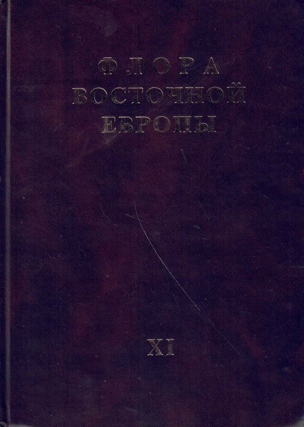 N. N. Tzvelev (Ed.): Volume 11. 2004. 535 p. gr8vo. Hardcover. --Russian, with Latin nomenclature and Latin species index.