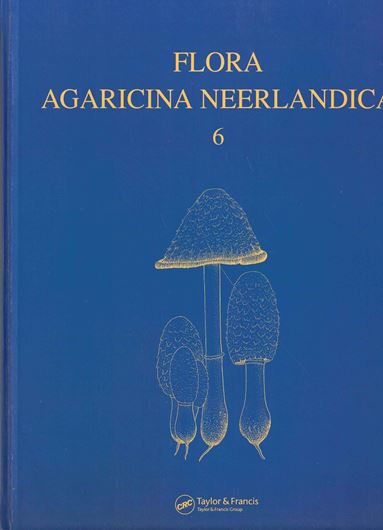 Flora Agaricina Neerlandica. Vol. 6. Coprinaceae and Bolbitiaceae. 2005. illus. (= line drawgs.). 226 p. 4to. Hardcover.