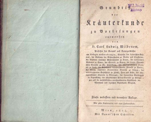 Grundriß der Kräuterkunde. 5te verbesserte Auflage. 1808. (Auserlesene medicinische Bibliothek... Teil 9). 7 Kupfertafeln. 1 Farbentabelle. 548 S. gr8vo.-