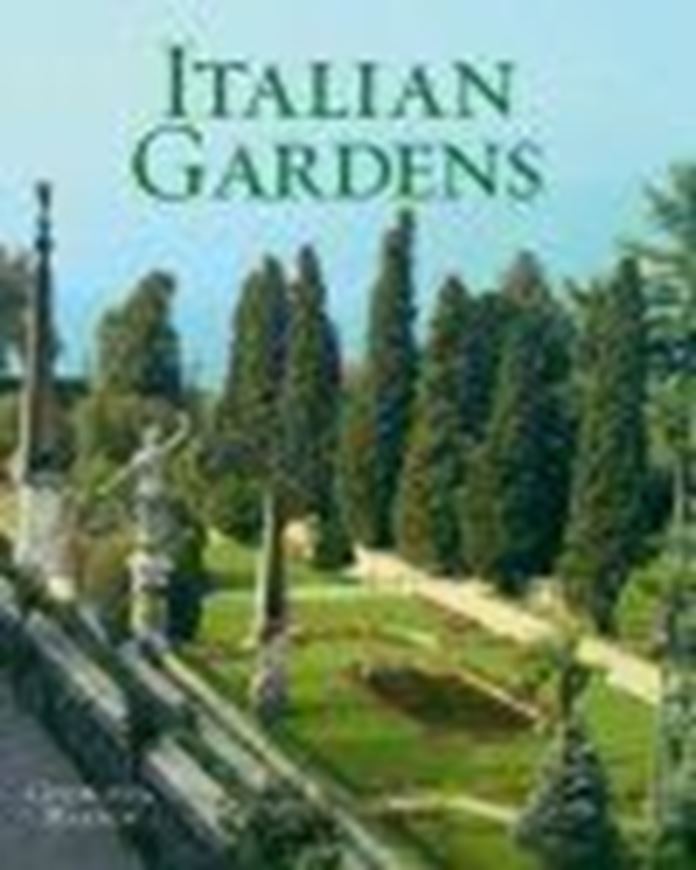 Italian Gardens. 2nd revised edition. 2011. 100 col. illustr. 210 b/w illustr. 359 p. 4to. Hardcover.