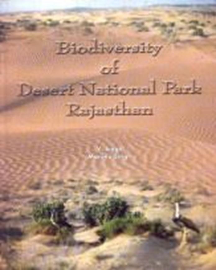 Biodiversity of Desert National Park, Rajasthan. 2006. illus. 343 p. gr8vo. Hardcover.