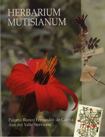 Herbarium mutisianum. 2nd ed. 2009. figs. 526 p. gr8vo. - In Spanish.