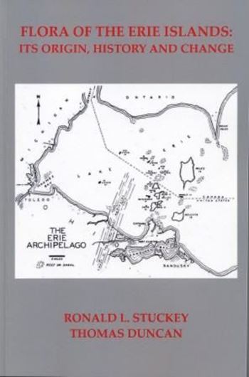 Flora of the Erie Islands. Its origin, history and change. 2010. illus. 508 p. gr8vo. Paper bd.