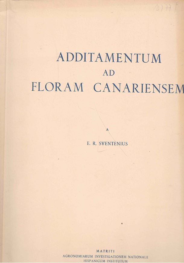 Additamentum ad Flora Canariensem. Part 1. 1960. 37 (partly col.) plates. 93 p. Folio. Paper bd.. - In Latin.