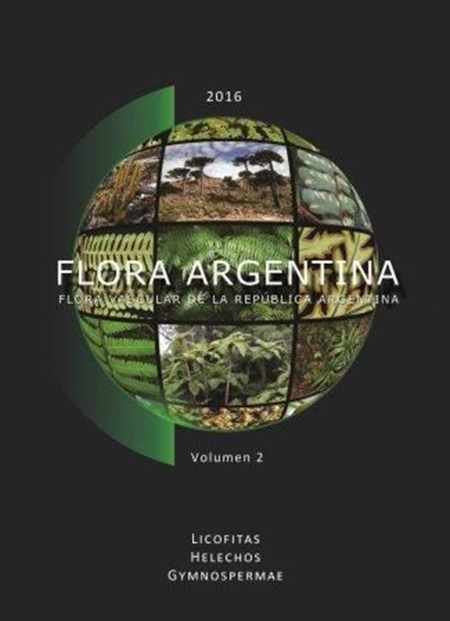 Vol. 02: Licofitas, Helechos, Gymnospermae. 2016. Many line - drawings. 4 col. plates. 448 p. 4to. Hardcover.