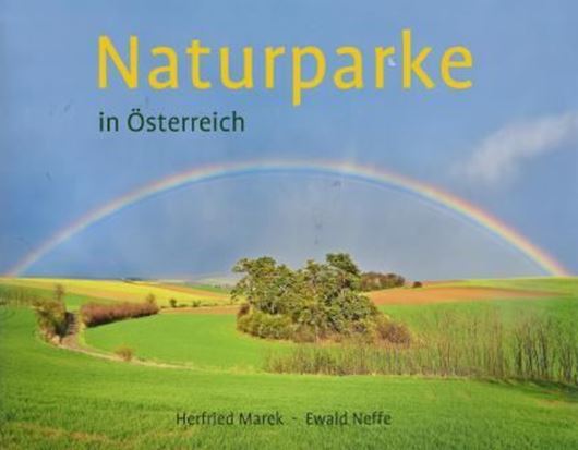 Naturparke in Österreich. 2013. illus. 260 S. Hardcover.