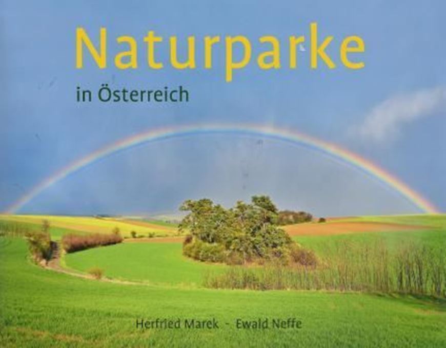 Naturparke in Österreich. 2013. illus. 260 S. Hardcover.
