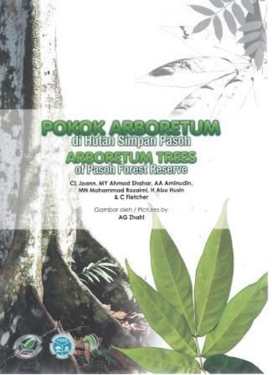 Arboretum Trees of Pasoh Forest Reserve/ Pokok Arboretum di Hutan Simpan Pasoh. 2012. illus. 85 p. gr8vo. Paper bd.
