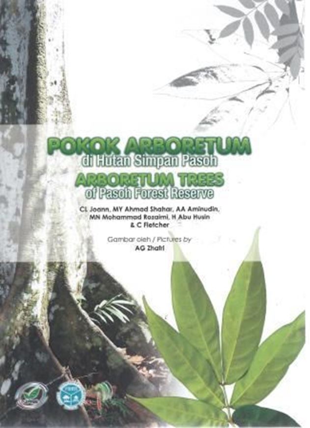 Arboretum Trees of Pasoh Forest Reserve/ Pokok Arboretum di Hutan Simpan Pasoh. 2012. illus. 85 p. gr8vo. Paper bd.