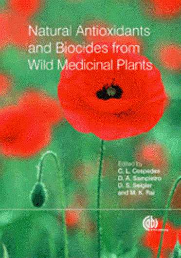 Natural Antioxidants and Biocides from Wild Medicinal Plants. 2013. illus. XIII, 272 p. gr8vo. Hardcover.