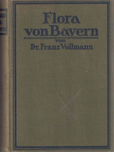 Flora von Bayern. 1914. 21 Fig, XVIII, 840 S. gr8vo. Halbleinen.