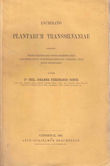 Enumeratio Plantarum Transsilvaniae Exhibens: Stirpes Phanerogamas Sponte Crescentes Atque Frequentius Cultas, Cryptogamas Vasculares, Characeas, Etiam Muscos Hepaticasque. 1866. XVIII, 984 S. gr8vo. Broschiert.