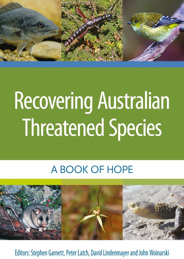 Recovering Australian Threatened Species. A book of hope. 2018. illus. 360 p. Paper bd.