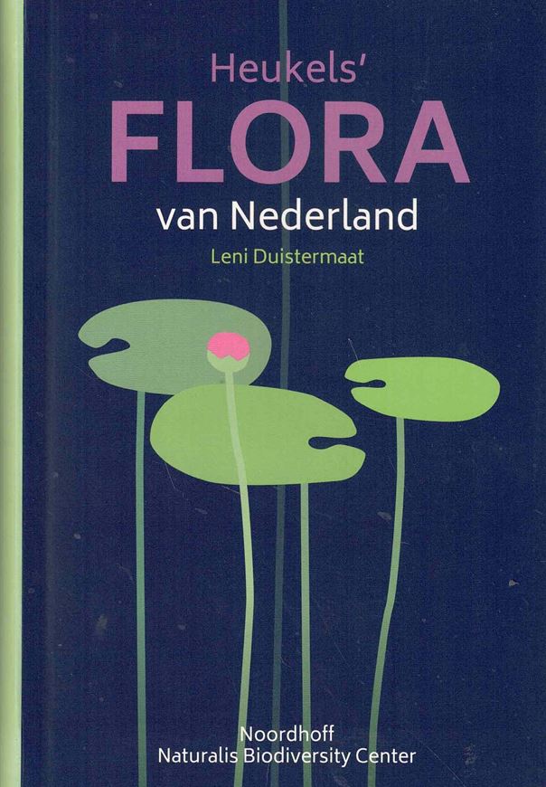 Heukels’ Flora van Nederland. 24th ed. 2020. illus. (line drawgs.).841 p. Plastic cover.