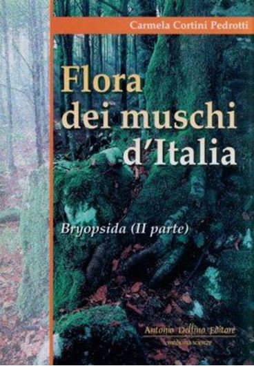 Flora dei Muschi d'Italia. Volume 2: Bryopsida. 2005. illus. 432 p. gr8vo. Paper bd.- In Italian.