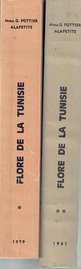 Flore de la Tunisie. Angiospermes - Dicotyledones: Apetales - Dialypetales - Gamopetales. 1979 - 1981. (Programme Flore et Vegetation Tunisienne, Partie Premier, Vols. 1 -2). illus. XXXIII, 1190 p. gr8vo.Paper bd.