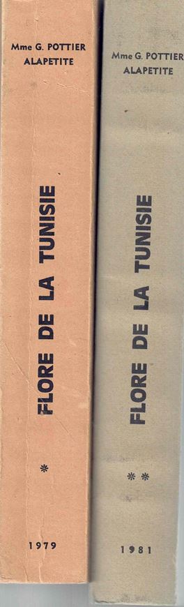 Flore de la Tunisie. Angiospermes - Dicotyledones: Apetales - Dialypetales - Gamopetales. 1979 - 1981. (Programme Flore et Vegetation Tunisienne, Partie Premier, Vols. 1 -2). illus. XXXIII, 1190 p. gr8vo.Paper bd.
