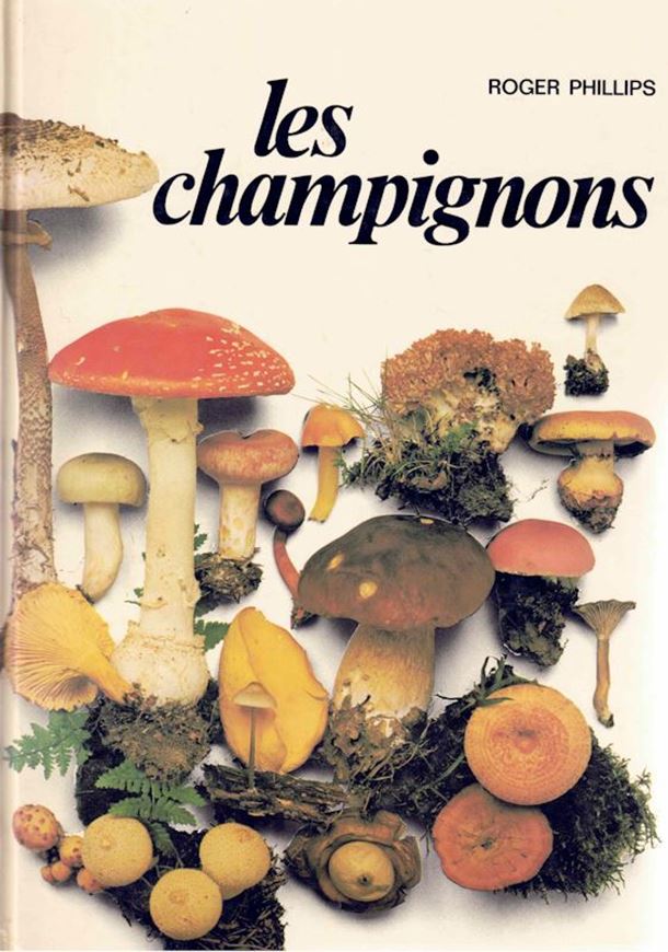 Les Champignons. 1981. illus. (col.9. 288 p. 4to. Hardcover.