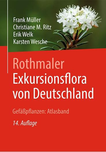 Rothmaler - Exkursionsflora von Deutschland, Gefäßpflanzen: ATLASBAND. 14te. rev. & erweiterte Aufl. 2026. XIV, 848 S. gr8vo. Hardcover.