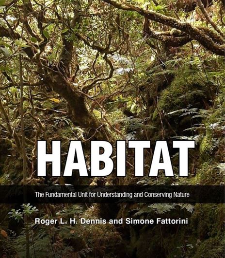 Habitat. The Fundamental Unit for Understanding and Conserving Nature. 2025. illus. XIV, 508 p. gr8vo. Hardcover.