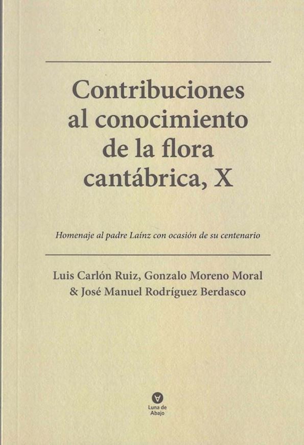 by  Luis Carlón Ruiz, Gonzalo Moreno Moral and Jose Manuel Rodriguez Berdasco. 2042. Jardin Botanoc Atlantico, Documentos). illus. 172 p. gr8vo. Paper bd.