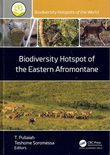 Biodiversity Hotspot of the Eastern Afromontane. 2026. (Biodiversity Hotspots of the World, 4). 41 tabs. 66 (57 col.) figs. XIX, 365 p. gr8vo. Hardcover.