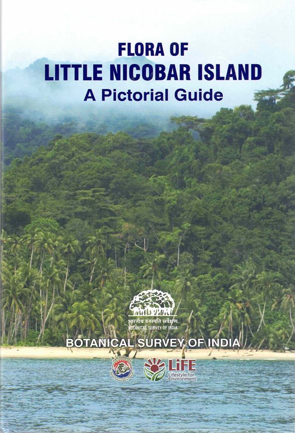 Flora of little Nicobar Island: a pictorial guide. 2025. illus. (col.) 468 p. gr8vo. Hardcover.