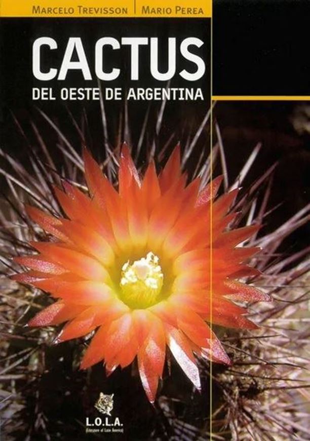 Cactus del Oeste der Argentina. 2nd ed. 2016. illus. 160 p. Paper bd.