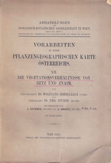 Vorarbeiten zu einer Pflanzengeographischen Karte Österreichs, XII: Die Vegetationsverhältnisse Von Retz und Znaim. 1923. (Abh. Zool.-Bot. Ges. Wien, XIV,2). 1 gefaltete farbige Karte. 146 S. 4to. Broschiert.
