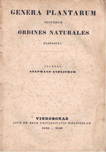 Genera Plantarum Secundum Ordines Naturales Disposita. Vindobonae 1836 - 1840.. 1462* p. 4to. Halfleather.