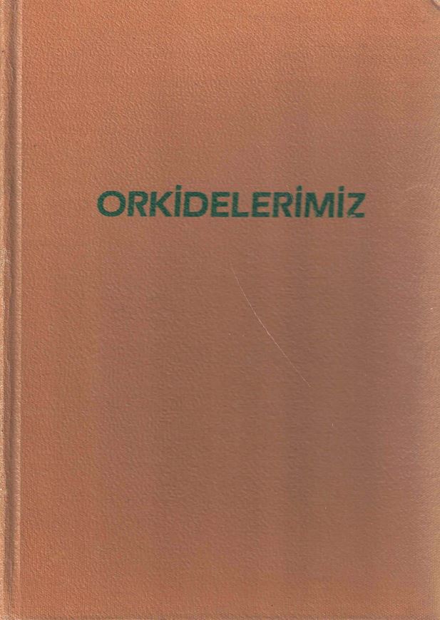 Orkidelerimiz. Türkiye'nin Orkideleri. 1984. (Sandoz Kültür Yanyilari,6). illus. (col.). 166 p. 4to. Hardcover. - In Turkish, with Latin nomenclature.