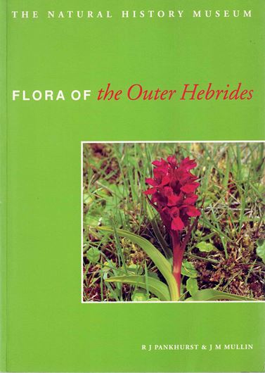 Flora of the Outer Hebrides. 1991. (Reprint 1994.  VI, 185 p. gr8vo. Paper bd.