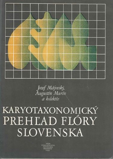 Karyotaxonomicky Preh'lad Flory Slovenska. 1987. 436 p. gr8vo. Hardcover.- (And):  Supplementum 1. 2000.  126 p. gr8vo. Paper bd. - In Slowakian.