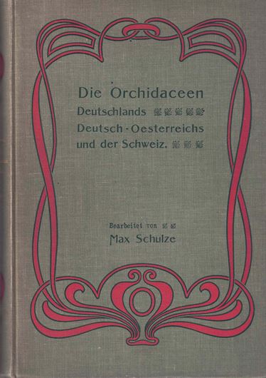 Die Orchidaceen Deutschlands, Deutsch-Oesterreichs und der Schweiz. 1894. 92 Chromotafeln. 1 Stahlstich. 1 Tafel im Schwarzdruck. IV, 270 S. gr8vo. Leinen.