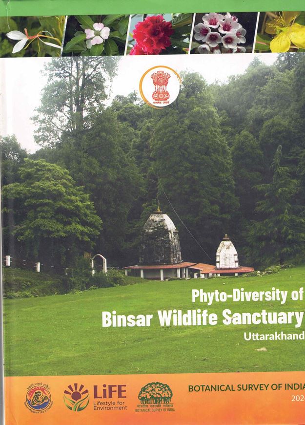 Phyto-Diversity of Binsar Wildlife Sanctuary, Uttarakhand. 2024. illus. (col.). 137 p. 4to. Hardcover.