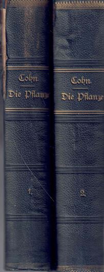 Die Pflanze. Vorträge aus dem Gebiete der Botank. 2 Bände. 2te rev. Aufl. 1896-1897. illus. XXIII, 1058 S. gr8vo. Halbleder.