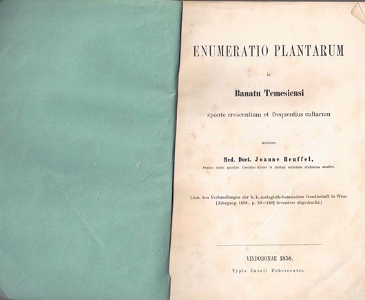 Enumeratio Plantarum in Banatu Temesiensi sponte crescentium et frequentius cultarum. 1858. (Verh. k.k. zool.-bot. Ges. Wien, 1858). 204 S. Broschiert.