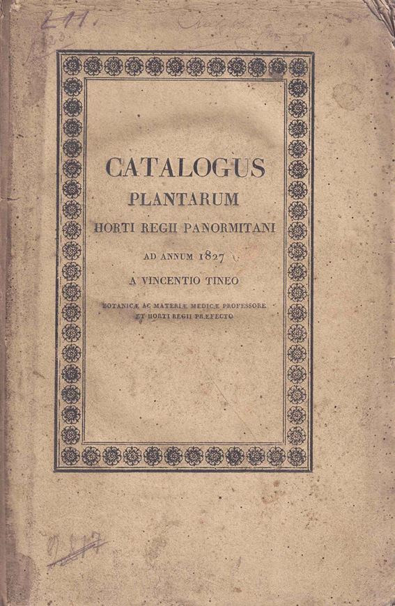Catalogus Plantarum Horti Regii Panormitani ad Annum 1827. 284 p. Original paper covers.