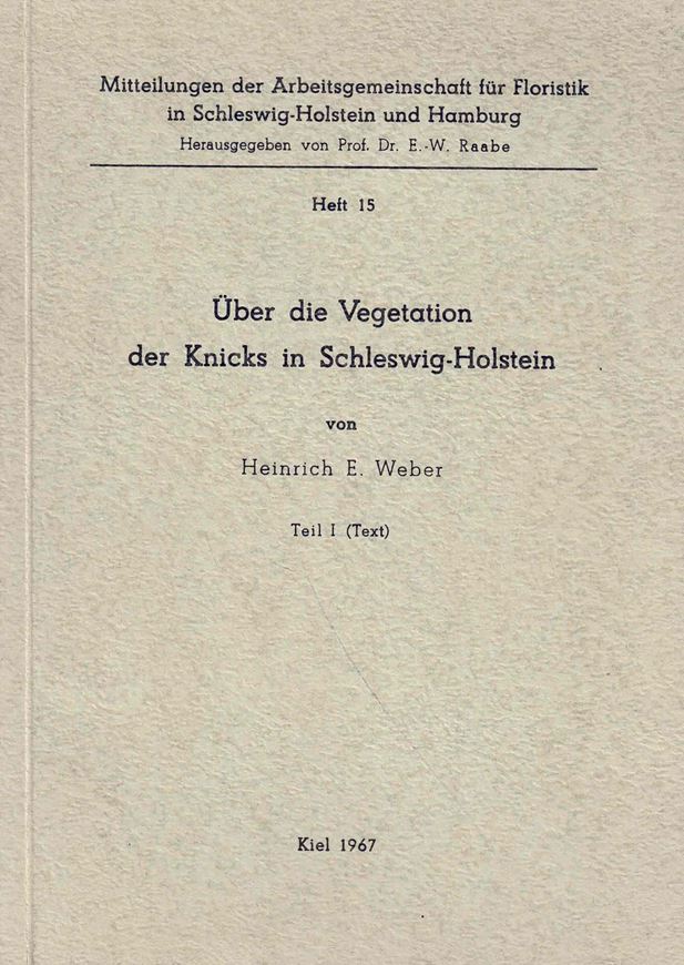 Über die Vegetation der Knicks in Schleswig-Holstein. 2 Teile (Text & Tabellen).. 1967. (Mitteilgn. AG Floristik in Schleswig-Holstein und Hamburg, 15)..  30 Photogr. 196 S. & Tabellen. Broschiert.
