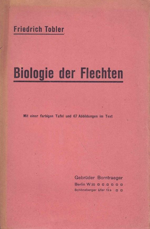 Biologie der Flechten. Entwicklung und Begriff der Symbiose. 1925. 67 Fig. 1 kol. Tafel. VII, 265 S. Broschiert.
