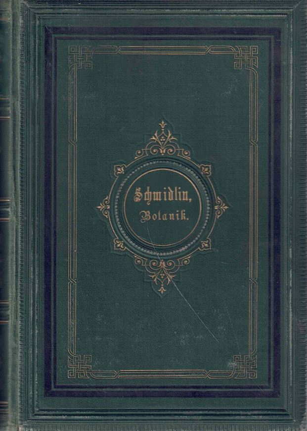 Populäre Botanik oder gemeinfaßliche Anleitung zum Studium der Pflanzen und des Pfalnzenreiches. Zugleich ein Handbuch zum Bestimmen der Pflanzen auf Excursionen. 3te Aufl. 1876. Ca. 1600 farbige Abbildungen auf 62 Tafeln. VI, 715 S. gr8vo.Hardcover.