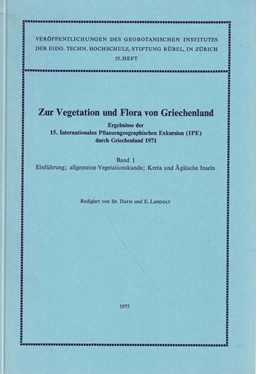 Zur Vegetation ud Flora von Griechenland. Ergebnisse der 15. Internationalen Pflanzegeographischen Exkursion (IPE) durch Griechenland 1972. 2 Bände. 1975. ( Veröff. Geobot. Inst. der ETH, Stiftung Rübel, Heft 55 & 56). 3479 S. gr8vo. Broschiert.