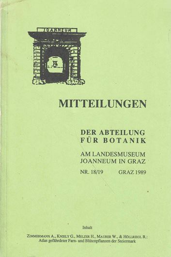 Atlas gefährdeter Farn- und Blütenpflanzen der Steiermark. 1989. (Mitteilungen der Abt, f. Botanik, Landesmus. Joanneum in Graz, 18/19). Viele Punktkarten. 95 farbige Photogr. 302 S. gr8vo. Broschiert.