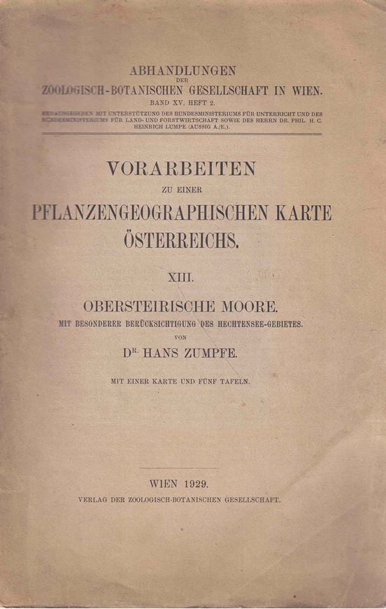 Obersteirische Moore mit besonderer Berücksichtigung des Hechtensee- Gebietes. 1929. (Vorarbeiten zu einer Pflanzengeographischen Karte Österreichs, XIII). 6 Tafeln. 2 gefaltete farbige Karten. 100 S. Broschiert.