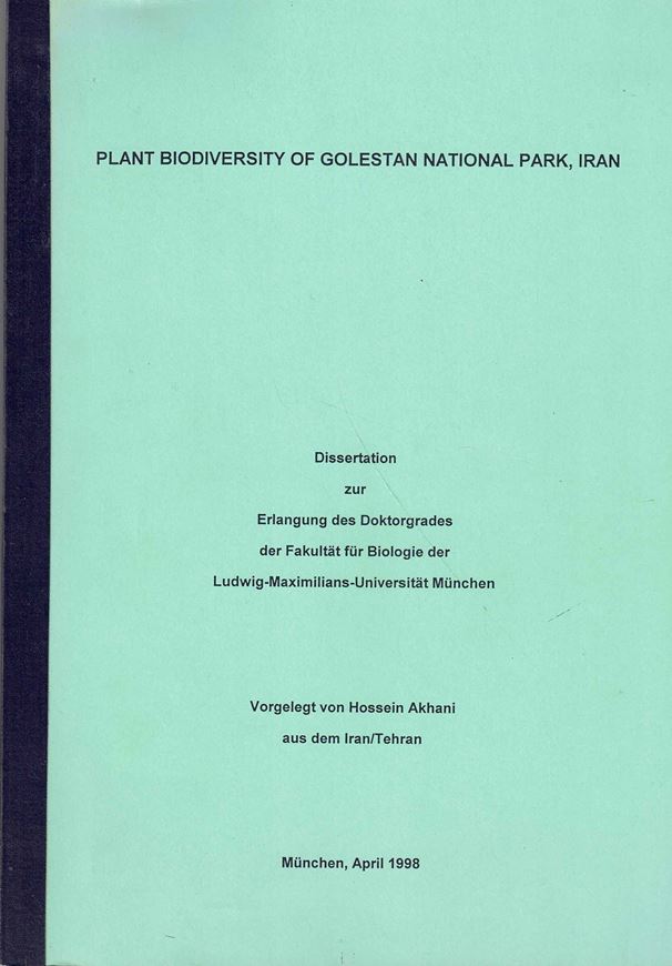 Plant biodiversity of Golestan National Park, Iran. 1998. (Duissertation). .880 distrib. maps. 37 figures (some coloured). V, 411 p. 4to. Paper bd.