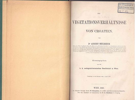 Die Vegetationsverhältnisse von Croatien. 1868. VII, 288 S. Leinen.