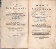 Grundriss der Kräuterkunde zu Vorlesungen entworfen von D. Carl Ludwig Willdenow. Nach dessen Tode neu herausgegeben mit Zusätzen von D.H.F. Link. Siebente vermehrte und verbesserte Auflage. 4 Teile. Berlin 1829-1833. 2627 p.