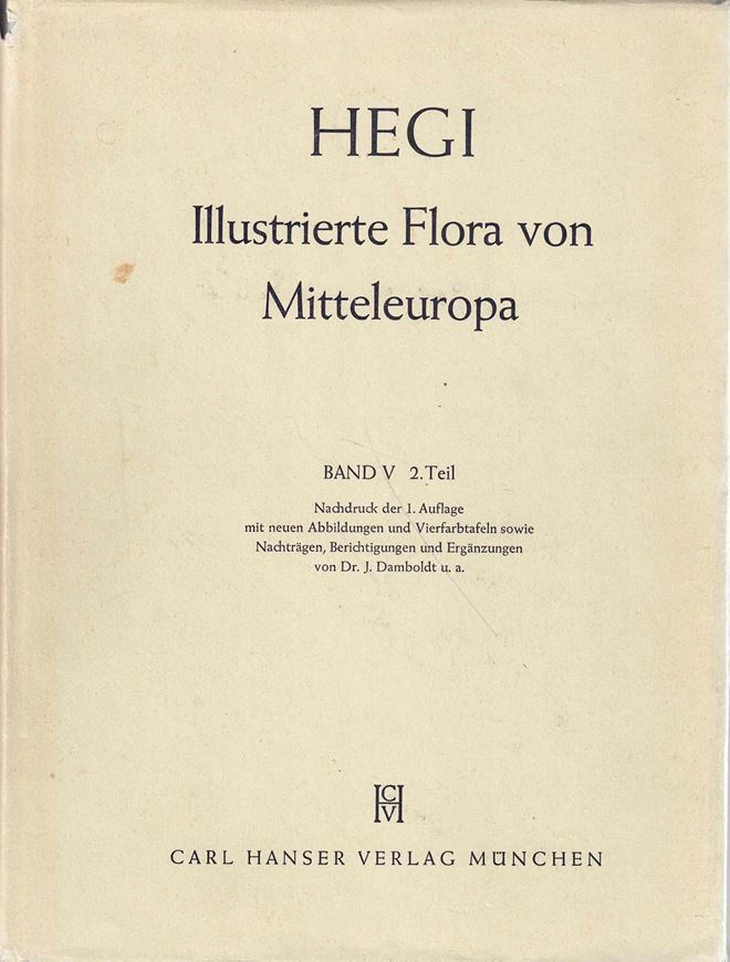 Illustrierte Flora von Mitteleuropa.2.Auflage. Band 5:1: Cactaceen, Thymelaeaceen, Elaeagnaceen, Lythraceen, Myrthaceen, Oenotheraceen, Hydrocaryaceen, Hippuridaceen, Araliaceen, Umbelliferen, Cornaceen. 1965. illus. 906 S. 4to. Hardcover.
